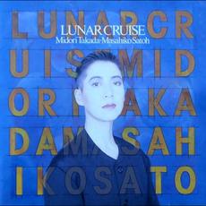Lunar Cruise mp3 Album by Midori Takada & Masahiko Satoh