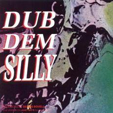 Dub Dem Silly mp3 Album by Dennis Bovell