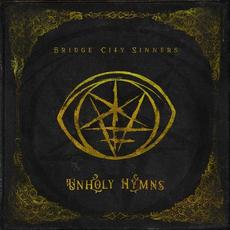 Unholy Hymns mp3 Album by the Bridge City Sinners