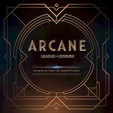 Arcane League of Legends: Soundtrack From the Animated Series mp3 Soundtrack by Various Artists