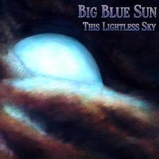 This Lightless Sky mp3 Album by Big Blue Sun
