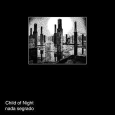 Nada Segrado mp3 Album by Child of Night
