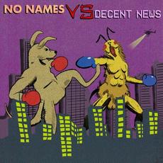 No Names vs. Decent News mp3 Album by Decent News