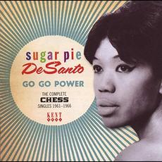 Go Go Power the Complete Chess Singles 1961-1966 mp3 Artist Compilation by Sugar Pie Desanto