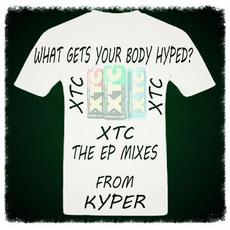 What Gets Your Body Hyped (XTC) The EP Mixes mp3 Remix by Kyper