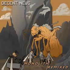 Monolith / Remixed mp3 Remix by Decent News
