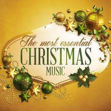 The Most Essential Christmas Music mp3 Compilation by Various Artists