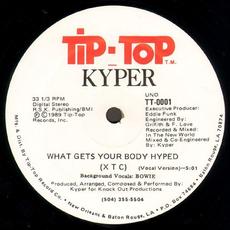 What Gets Your Body Hyped (XTC) mp3 Single by Kyper