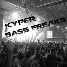 Bass Freaks mp3 Single by Kyper