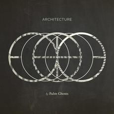 Architecture mp3 Album by Palm Ghosts