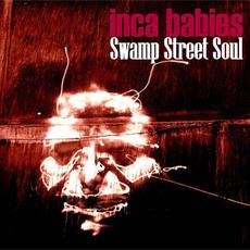 Swamp Street Soul mp3 Album by Inca Babies