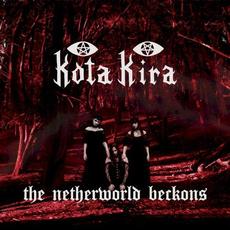 The Netherworld Beckons mp3 Album by Kota Kira