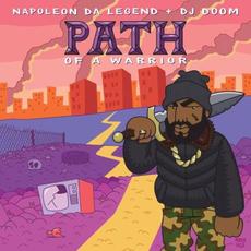 Path of a Warrior mp3 Album by Napoleon da Legend
