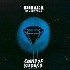 Sound of Kuduro mp3 Album by Buraka Som Sistema