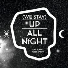 (We Stay) Up All Night mp3 Single by Buraka Som Sistema