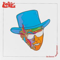 The Forever Changes Concert (Remastered) mp3 Live by Love