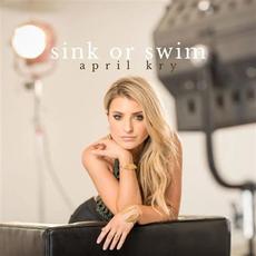 Sink or Swim mp3 Album by April Kry