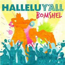 Hallelu Y'All mp3 Album by Bomshel