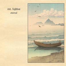 Eternal mp3 Album by mt. fujitive