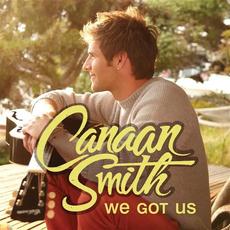 We Got Us mp3 Single by Canaan Smith