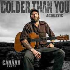Colder Than You (Acoustic) mp3 Single by Canaan Smith