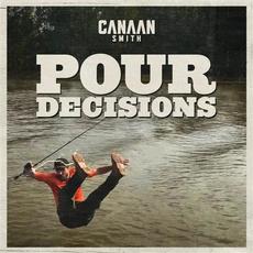 Pour Decisions mp3 Single by Canaan Smith