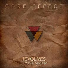 Revolves (Acoustic Version) mp3 Single by Core Effect