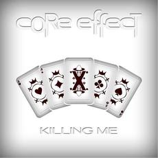 Killing Me mp3 Single by Core Effect