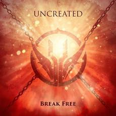 Break Free mp3 Album by Uncreated
