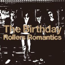 Rollers Romantics mp3 Album by The Birthday
