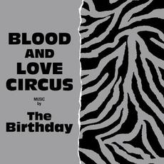 BLOOD AND LOVE CIRCUS mp3 Album by The Birthday