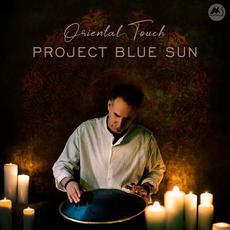 Oriental Touch mp3 Album by Project Blue Sun