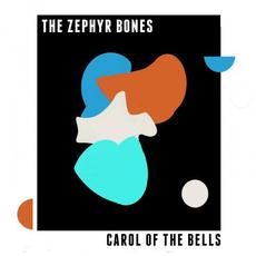 Carol of the Bells mp3 Single by The Zephyr Bones
