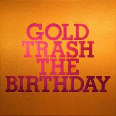 GOLD TRASH mp3 Artist Compilation by The Birthday