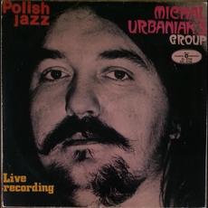 Live Recording (Re-Issue) mp3 Live by Michal Urbaniak's Group