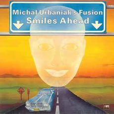 Smiles Ahead mp3 Album by Michal Urbaniak's Fusion