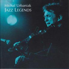 Jazz Legends mp3 Album by Michał Urbaniak