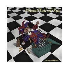 Pocket Full Of Rye mp3 Album by Jimmy Murrison