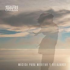 Música para Meditar y Relajarse mp3 Album by Siri Umann