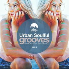 Urban Soulful Grooves, Vol. 4: Urban Music for Urban People mp3 Compilation by Various Artists