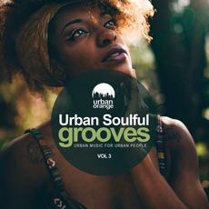 Urban Soulful Grooves, Vol.3: Urban Music for Urban People mp3 Compilation by Various Artists