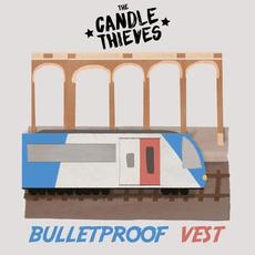 Bulletproof Vest mp3 Single by The Candle Thieves