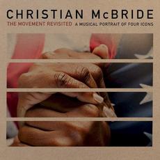 The Movement Revisited: A Musical Portrait of Four Icons mp3 Album by Christian McBride