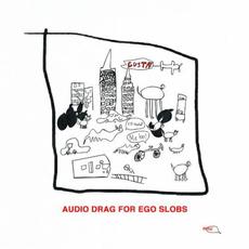 Audio Drag for Ego Slobs mp3 Album by Gustaf