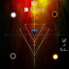 Light and Darkness mp3 Album by Be Cause