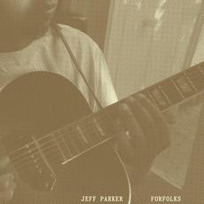 Forfolks mp3 Album by Jeff Parker