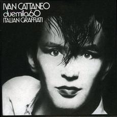 Duemila60 Italian Graffiati mp3 Album by Ivan Cattaneo