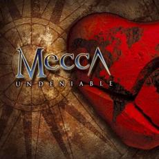 Undeniable mp3 Album by Mecca
