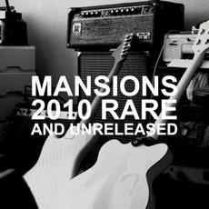 2010 Rare and Unreleased mp3 Artist Compilation by Mansions
