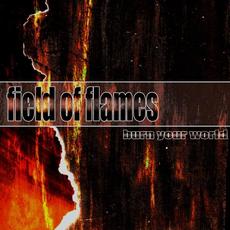 Burn Your World mp3 Album by Field of Flames